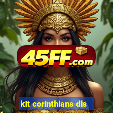 kit corinthians dls